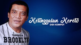 Download lagu Didi Kempot |  Ketinggalan Kereto mp3