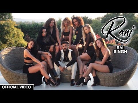 Rai Singh - Rani Song (Official Music Video)