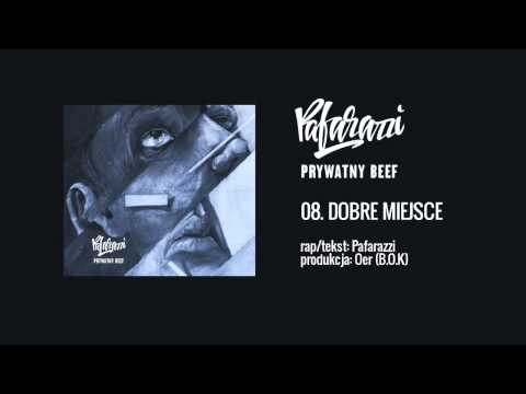 Pafarazzi - 08 DOBRE MIEJSCE prod. Oer B.O.K (Prywatny Beef LP)