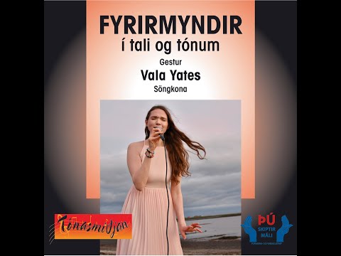 Tónasmiðjan / Fyrirmyndir þáttur 11 - Gestur : Vala Yates