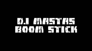 Dj Mastas - Boom Stick / Beats From Facebook - Part 8