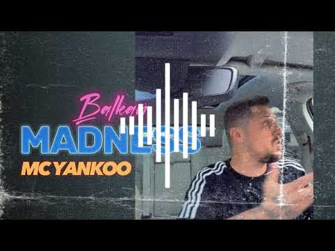 BALKAN MADNESS - MC YANKOO