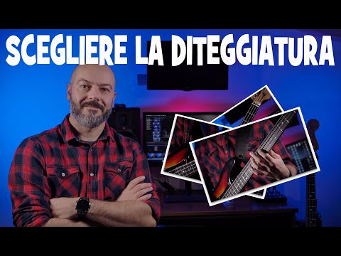 SCEGLIERE LA DITEGGIATURA SUL BASSO - LEZIONI DI BASSO
