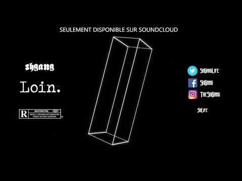 ShGang - Loin