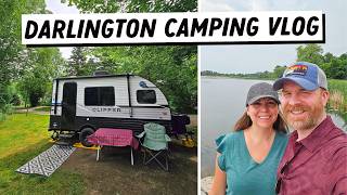 DARLINGTON PROVINCIAL PARK Camping Vlog | Camping in Ontario