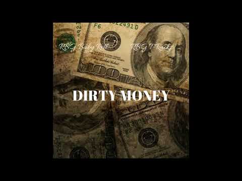 RBG Baby Rell x RBG T-Rackz - Dirty Money(prod. T-Rackz)