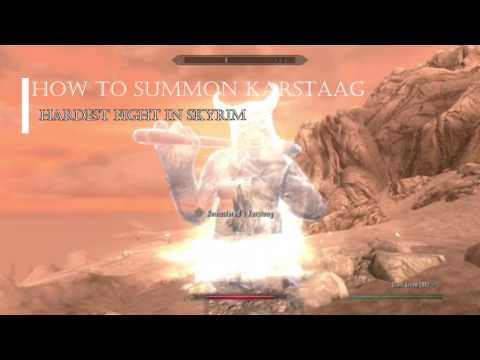 Hardest enemy in Skyrim. How to Summon Karstaag. Secret boss battle.