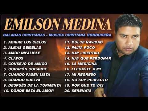 EMILSON MEDINA EXITOS MIX LA MEJOR MUSICA CRISTIANA - LO MEJOR DE LO MEJOR GRANDES EXITOS