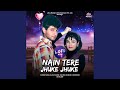 Nain Tere Jhuke Jhuke Lofi Mix