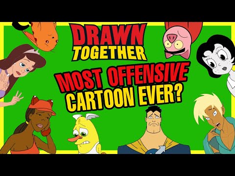 What Happened to Drawn Together? | The Most Offensive Cartoon Ever