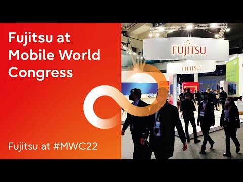 Fujitsu at Mobile World Congress 2022
