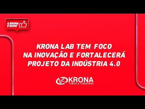 Conheça a Krona Lab, espaço para inovação – Fonte: Krona Brasil