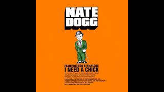Nate Dogg - I Need A Bitch (Original Version) Featuring Rob Stricklong
