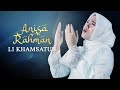Download Lagu Li Khamsatun : Antara Azab & Ujian - Anisa Rahman Mp3 Free