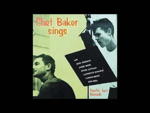 Chet Baker   Sings  Full Album