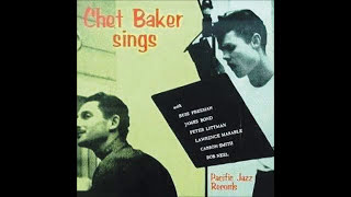 Chet Baker   Sings  Full Album