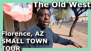Florence AZ Small Old West City Tour Vlog