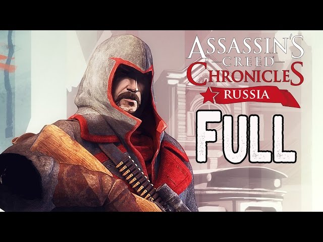 Assassin's Creed Chronicles: Russia