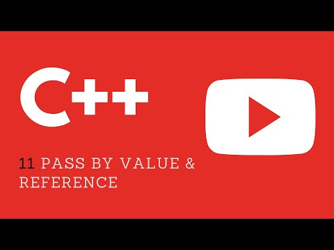 11. Pass by Value and Reference C++ Programming Functions Tutorial