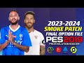 PES 2019 | OPTION FILE SMOKE-PATCH 23-2024 | 10/13/23 | PC
