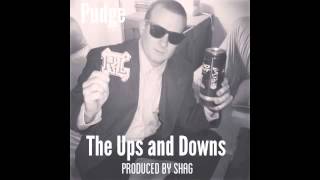 Pudge(Fab Deuce): The Ups and Downs (prod. by Shag)