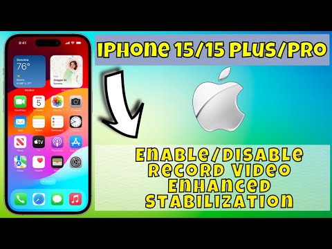 iPhone 15/Pro/Plus Enable/Disable Record Video Enhanced Stabilization