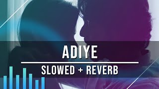 Download lagu Adiye | Bachelor | Slowed   Reverb | Magizhchi Sesh mp3