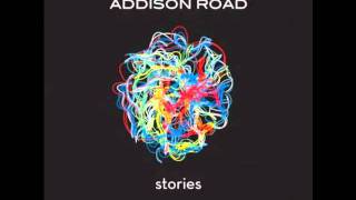 Need You Now- Addison Road