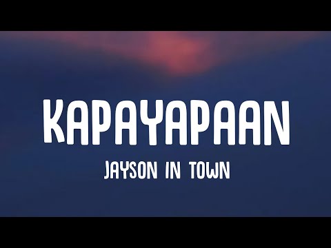 Jayson In Town - Kapayapaan (Lyrics)