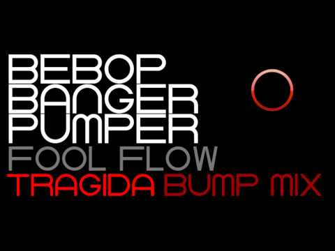 OUT NOW! - Fool Flow (Tragida Bump Mix)