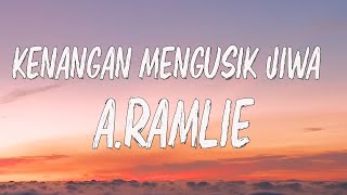 Download lagu Kenangan Mengusik Jiwa - A.Ramlie ( Offical Lirik Video) mp3 Download lagu Kenangan Mengusik Jiwa - A.Ramlie ( Offical Lirik Video) mp3