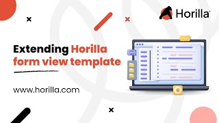 48. Extending Horilla form view template | Free & Open Source HR Software | Free HR
