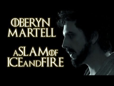 Oberyn Martell -  A Slam of Ice and Fire || Spoken Word