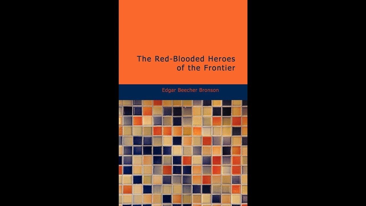 The Red-Blooded Heroes of the Frontier