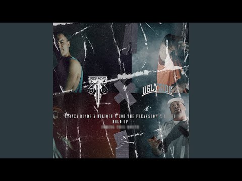 Hold Up (feat. Oblique, Bhozy & Joe The Freakshow)