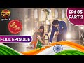 Shubh Shagun  | शुभ शगुन  | Full Episode 5 Part -2  | New Show | Dangal TV