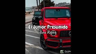 Los Rojos - El Junior Presumido (Corridos) 💯 🎶 2022