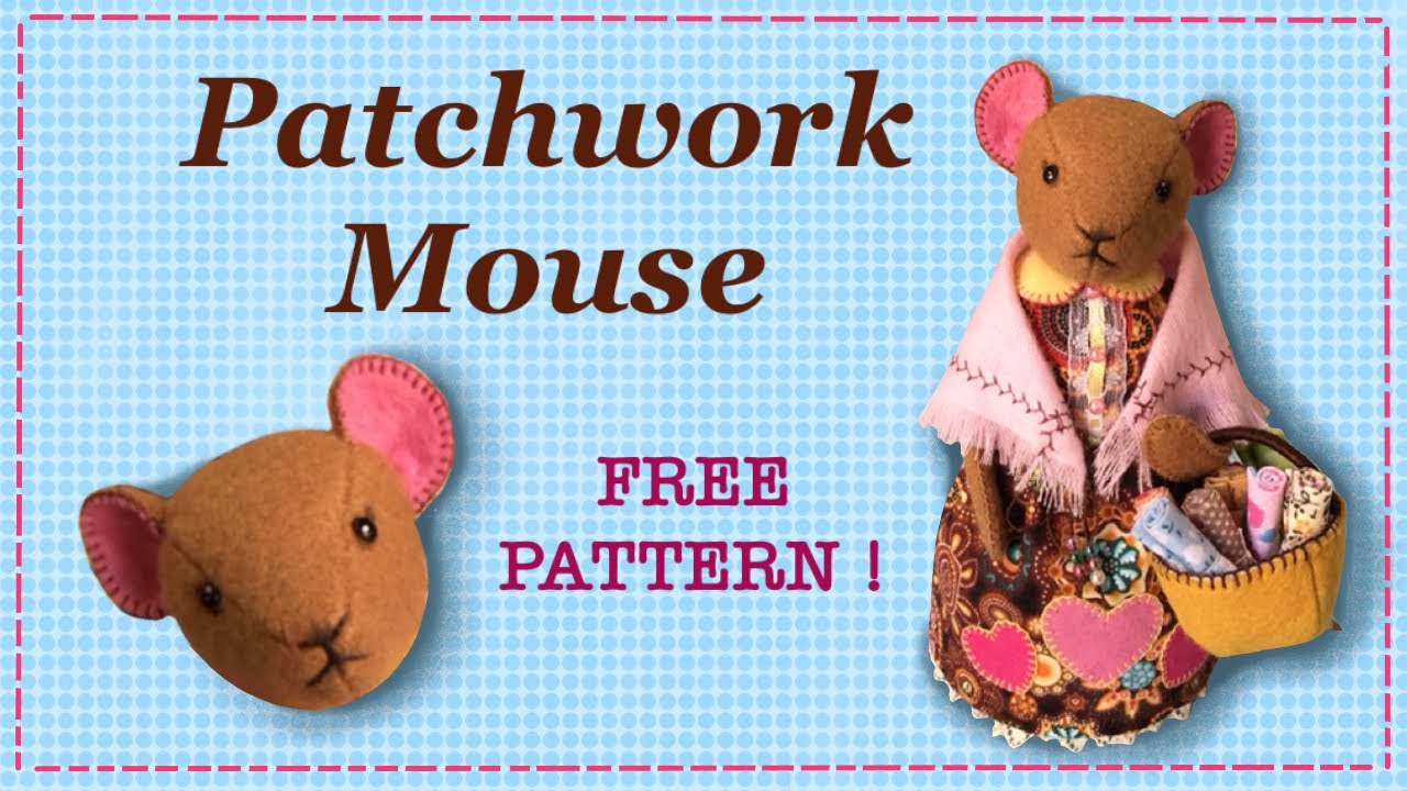 Patchwork Mouse || FREE PATTERN || Full Tutorial with Lisa Pay