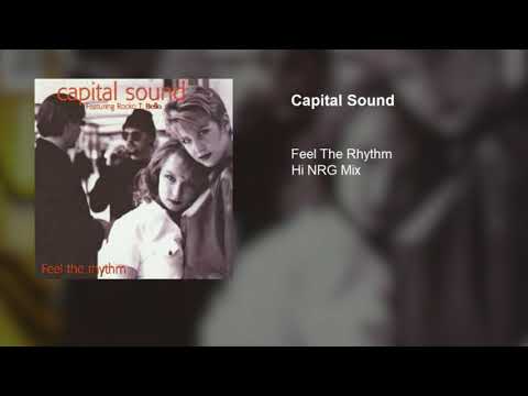 Capital Sound (Featuring Rocko T. Bello) - Feel The Rhythm (Hi NRG Mix)