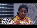 Oba Metta Yoruba Movie 2023 | Official Trailer | Now Showing On ApataTV+