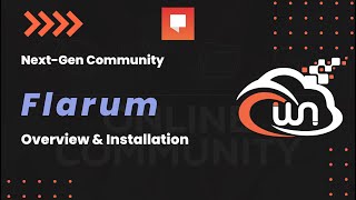 Flarum | Next-Gen Community Platform | Overview & Installation
