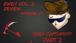 RWBY Vol. 2 Episode 10 Review Part 2