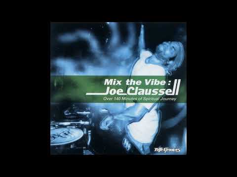 Mix The Vibe: Joe Claussell (Over 140 Minutes Of Spiritual Journey) [CD2]