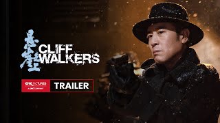 Cliff Walkers International Ultimate Trailer | IN THEATERS APRIL 30, 2021; 《悬崖之上》国际版终极预告｜4月30日海外上映；