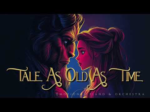 Disney's Beauty & The Beast - Tale As Old As Time | Emotional Piano & Orchestral