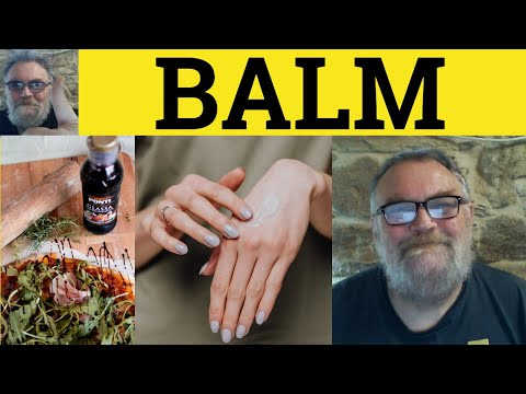 🔵 Balm Meaning - Balmy Examples - Balm Defined - Balsam - Word Families - Balm