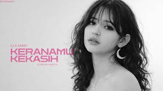 Download lagu ILLA SABRY - KERANA MU KEKASIH (Cover by Haryza ) Ai Version mp3