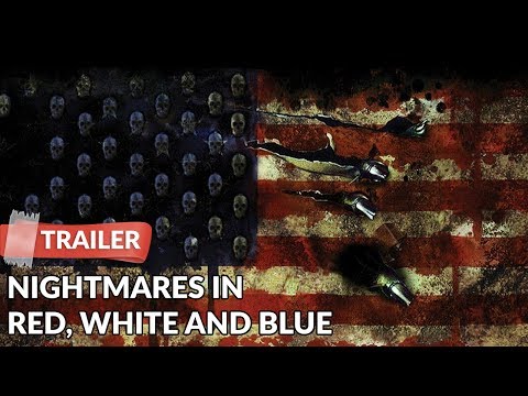 Nightmares in Red, White and Blue 2009 Trailer HD | Documentary | American Horror Films