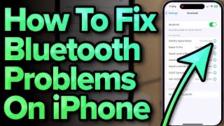 iPhone Bluetooth Not Connecting? Here