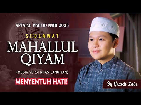 Menyentuh Hati❤️ MAHALLUL QIYAM | Nazich Zain (Spesial Maulid Nabi 2025)